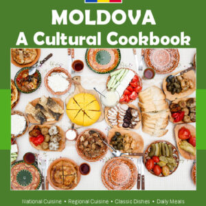 Moldova Cookbook and Food Culture