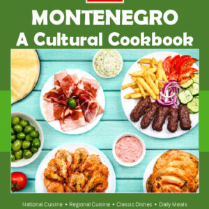 Montenegro Cookbook and Food Culture
