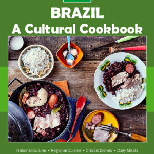 Brazil Cookbook and Food Culture