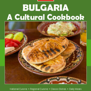 Bulgaria Cookbook and Food Culture