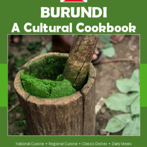 Burundi Cookbook and Food Culture