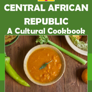 Central African Republic Cookbook and Food Culture