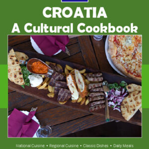 Croatia Cookbook and Food Culture