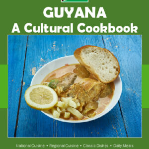 Guyana Cookbook and Food Culture