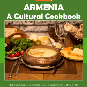 Armenia Cookbook and Food Culture