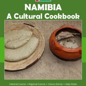 Namibia Cookbook and Food Culture