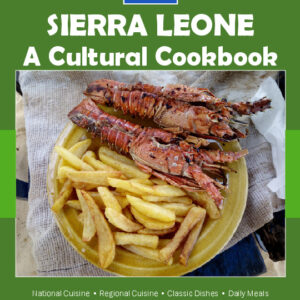 Sierra Leone Cookbook and Food Culture