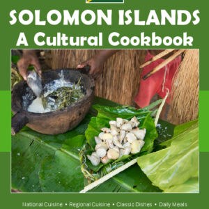 Solomon Islands Cookbook and Food Culture