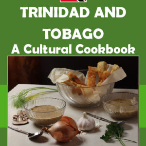 Trinidad and Tobago Cookbook and Food Culture