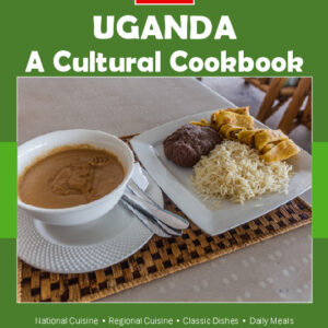 Uganda Cookbook and Food Culture