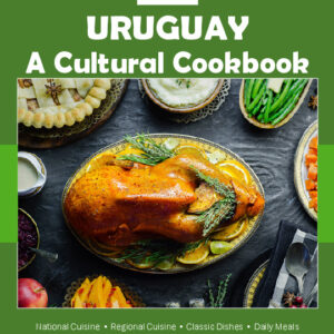 Uruguay Cookbook and Food Culture