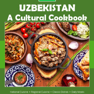 Uzbekistan Cookbook and Food Culture