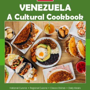 Venezuela Cookbook and Food Culture