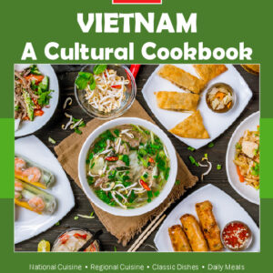 Vietnam Cookbook and Food Culture